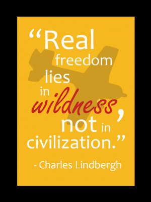 real freedom lies in wildness not in civilization picture quote 1