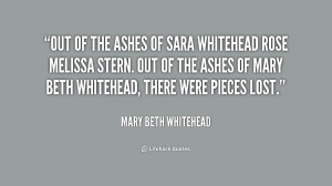 quote-Mary-Beth-Whitehead-out-of-the-ashes-of-sara-whitehead-242377 ...