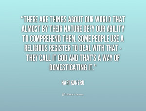 quote-Hari-Kunzru-there-are-things-about-our-world-that-193195_1.png