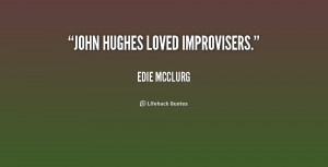 Quotes by John Hughes