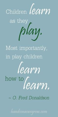 ... childrens quotes learning quotes children teaching quotes play quotes