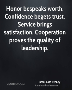 ... trust. Service brings satisfaction. Cooperation proves the quality of