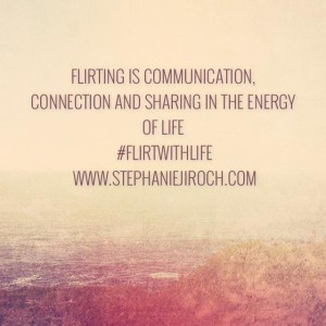 Flirting quotes, positive, cute, sayings, communication