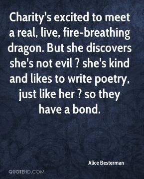 Charity's excited to meet a real, live, fire-breathing dragon. But she ...