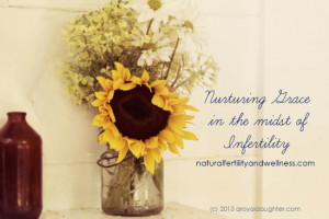 Nurturing a Spirit of Grace in the Midst of Infertility