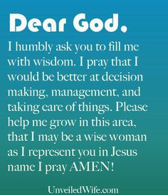 Prayer Of The Day – I Need Wisdom --- Dear Lord, I need wisdom. You ...