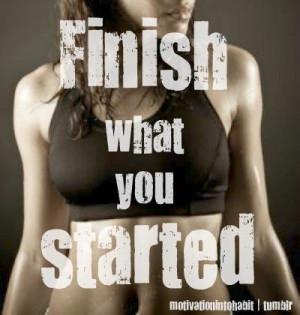 finish what you started