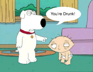 LOLZ! You're drunk, you're sexy 2 - stewie-and-brian-griffin Photo