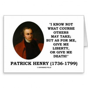 patrick_henry_give_me_liberty_or_give_me_death_card ...