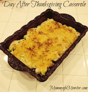 casserole is perfect for all of those Thanksgiving Day leftovers ...