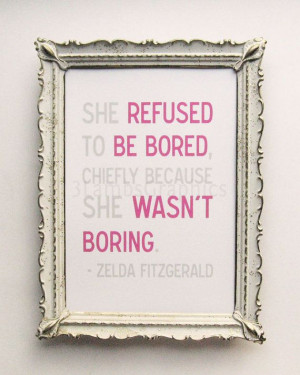 She Refused to Be Bored Quote Printable Zelda Fitzgerald Digital Print ...