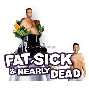 ... sick nearly dead must watch documentary fat sick nearly dead aug 09
