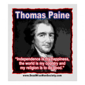 Thomas Paine Quote about Independence/Happiness. Print