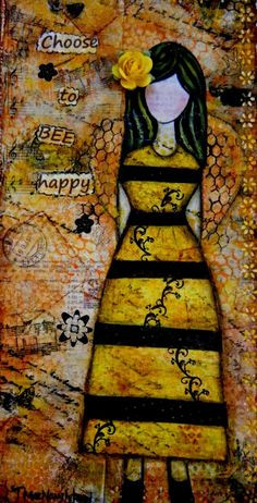 ... inspirational mixed media art yellow bees earth tones choose to bee