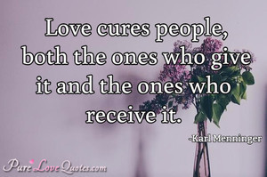 Love Cures people image quote