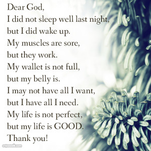 Dear God, I did not sleep well Last Night, But I Did wake Up. My ...