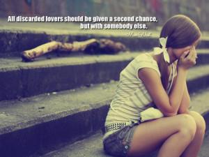 ... should be given a second chance, but with somebody else. Mae West