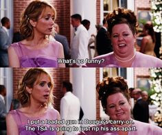 Megan from Bridesmaids has to one of my favorite characters, like ...