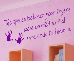 Love Space Between Your Fingers Removable Wall Decal Quote