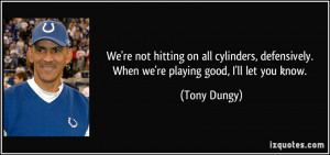 We're not hitting on all cylinders, defensively. When we're playing ...