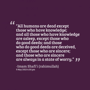 ... those who do good deeds; and those who do good deeds are deceived