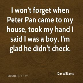 Dar Williams - I won't forget when Peter Pan came to my house, took my ...