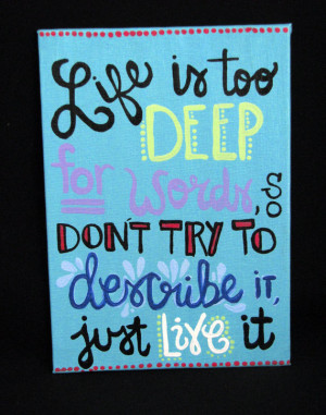 Life Is Too Deep For Words Quote on Teal Canvas