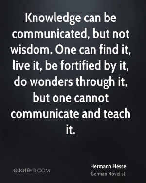... fortified by it, do wonders through it, but one cannot communicate and