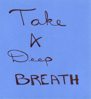 Take A Deep Breath