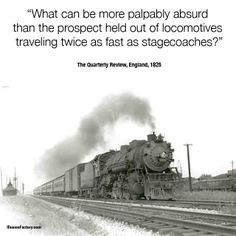 IllusionFactory.com #locomotive #stagecoach #history #quotes #quote # ...