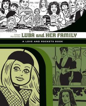 Start by marking “Luba And Her Family: A Love And Rockets Book” as ...