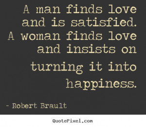 Create photo quotes about love - A man finds love and is satisfied. a ...