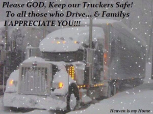 Funny Trucker Quotes Keep our truckers safe