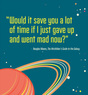 The 10 Best Quotes from The Hitchhiker's Guide to the Galaxy