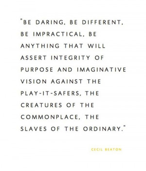 ... Cecil Beaton Inspiration, inspirational quotes, motivational sayings
