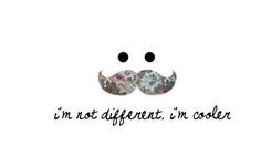 Funny Mustache | le mustache mustache quotes quote cooler different ...