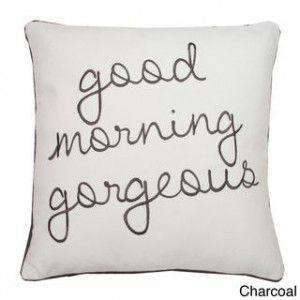 Good Morning Gorgeous Square Pillow | Overstock.com Shopping - The ...