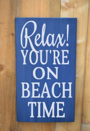 Rustic Beach Sign Beach House Painted Relax You're On Beach Time ...