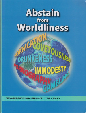 Abstain From Worldliness