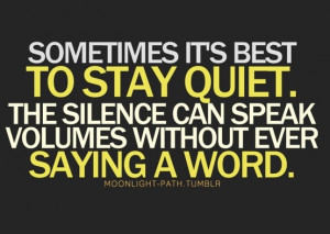 silence speaks volumes ...