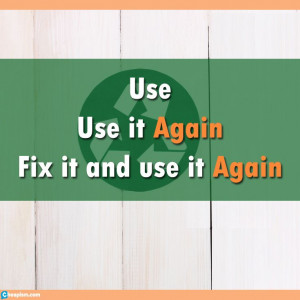 Stop the waste! Reuse & Repurpose