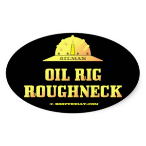Oilman,Oil Rig Roughneck,Black Gold,Gas,Gift Oval Stickers