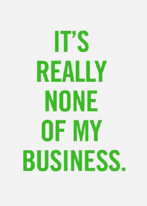 so keep my name and my opinion out of it