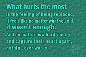 Being Forgotten Quote: What hurts the most is the feeling... Hurt-(4)