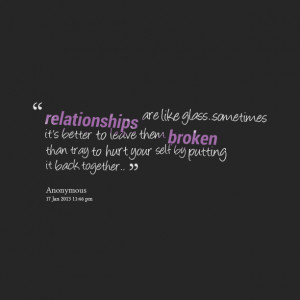 Quotes Picture: relationships are like glbeeeeeepsometimes it's better ...