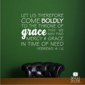 ... Quote Come Boldly Hebrews 4:16 - Vinyl Text Wall Words Bible Verse