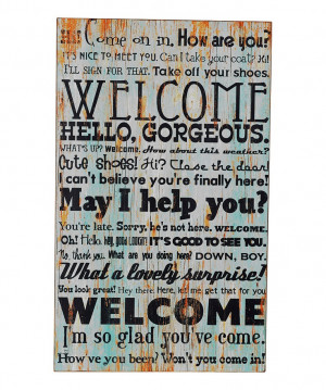 Fabulous 'Welcome' Wall Plaque!! It says it ALL.