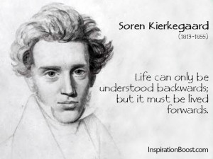 Moving On in Life Quotes – Soren Kierkegaard
