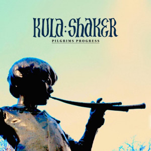 Kula Shaker - Pilgrim's Progress - Obscure Classics (Review)