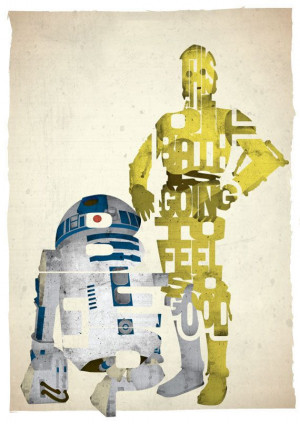 ... 3po and r2-d2 typography print based on a quote from the movie A New